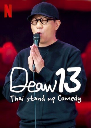 Phim Deaw 13: Hài Độc Thoại Thái Lan - Deaw#13 Udom Taephanich Stand Up Comedy Show (2022)