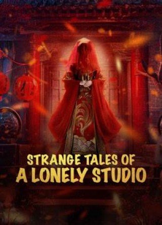 Liêu Trai Chí Dị: Đồng Nhân Ngữ - Strange Tales Of A Lonely Studio 2024