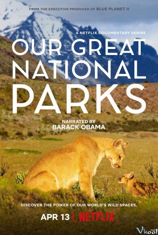 Phim Những Công Viên Quốc Gia Kỳ Diệu - Our Great National Parks (2022)