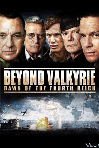 Đế Chế Lụi Tàn - Beyond Valkyrie Dawn Of The Fourth Reich (2016)