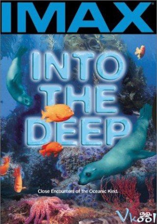 Phim Dưới Lòng Đại Dương - Into The Deep (1994)