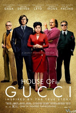 Phim Gia Tộc Gucci - House Of Gucci (2021)