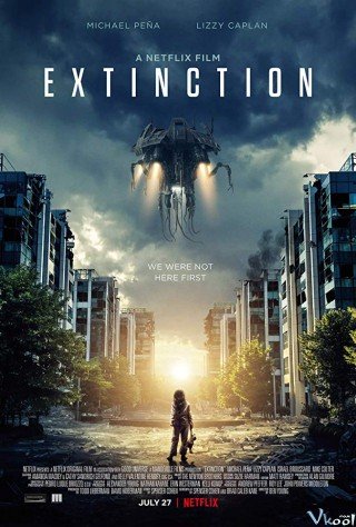 Phim Cuộc Xâm Lược Từ Hành Tinh Khác - Extinction (2018)