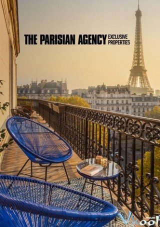 Phim Công Ty Gia Đình: Bất Động Sản Hạng Sang 1 - The Parisian Agency: Exclusive Properties Season 1 (2021)