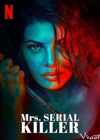Người Vợ Sát Nhân - Mrs. Serial Killer 2020