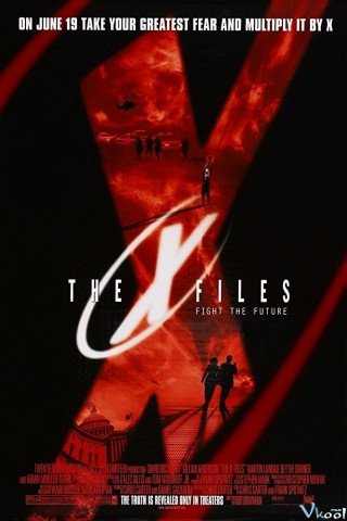 Hồ Sơ Tuyệt Mật - The X Files: Fight The Future 1998