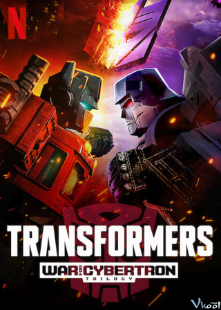 Phim Transformers: Bộ Ba Chiến Tranh Cybertron 2 - Transformers: War For Cybertron Trilogy Season 2 (2020)