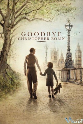 Tạm Biệt Christopher Robin - Goodbye Christopher Robin 2017