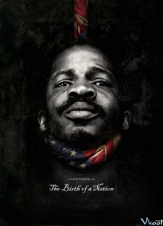 Giải Phóng - The Birth Of A Nation 2016