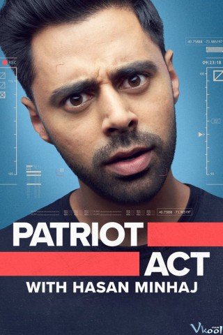 Phim Đạo Luật Yêu Nước Phần 6 - Patriot Act With Hasan Minhaj Season 6 (2020)