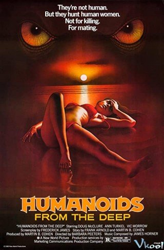 Thủy Quái Cuồng Dâm - Humanoids From The Deep (1980)