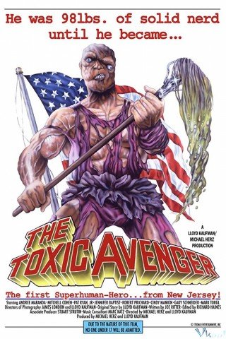 Phim Siêu Anh Hùng Bá Dơ - The Toxic Avenger (1984)