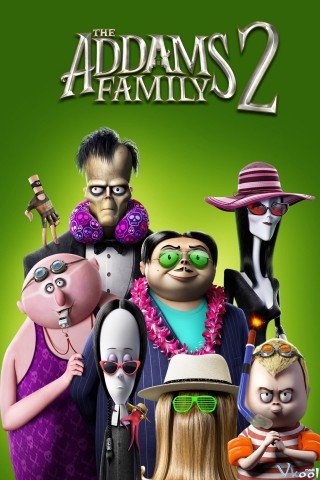 Gia Đình Addams 2 - The Addams Family 2 2021