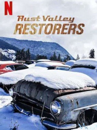 Tiệm Đại Tu Xe Hơi Phần 3 - Rust Valley Restorers Season 3 (2020)