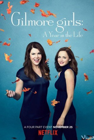 Những Cô Nàng Gilmore: Một Năm Đáng Nhớ - Gilmore Girls: A Year In The Life (2016)