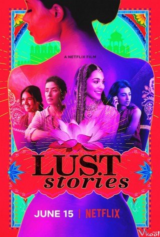 Chuyện Dục Vọng - Lust Stories 2018