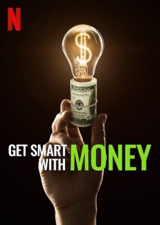 Phim Dùng Tiền Khôn Ngoan - Get Smart With Money (2022)