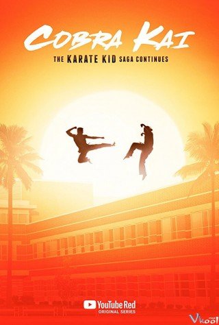 Võ Quán Karate Cobra Kai - Cobra Kai Season 1 2018