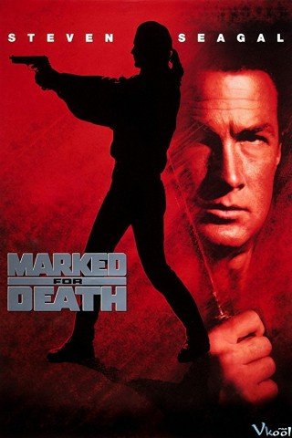 Dấu Ấn Tử Thần - Marked For Death (1990)