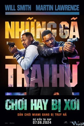 Những Gã Trai Hư: Chơi Hay Bị Xơi - Bad Boys: Ride Or Die (2024)