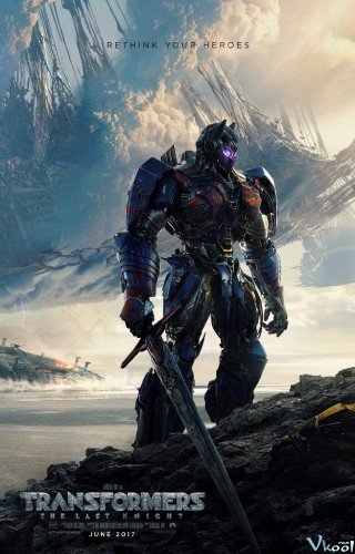 Robot Đại Chiến 5: Hiệp Sĩ Cuối Cùng - Transformers: The Last Knight 2017
