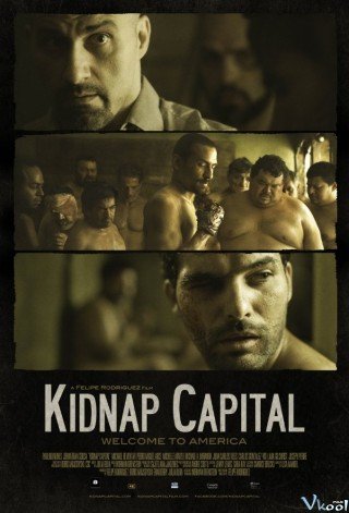 Tiền Chuộc Thân - Kidnap Capital (2017)