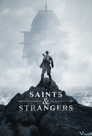 Những Người Hành Hương - Saints & Strangers (2015)