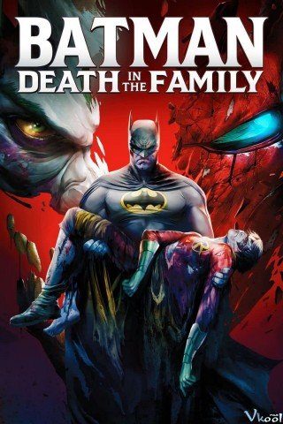 Người Dơi: Cái Chết Trong Gia Đình - Batman: Death In The Family (2020)