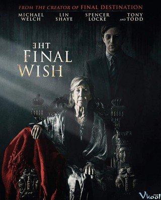 Phim Điều Ước Cuối Cùng - The Final Wish (2018)