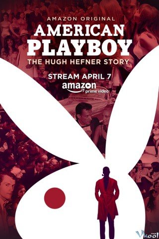 Tạp Chí Khiêu Dâm: Cuộc Đời Ông Trùm 1 - American Playboy: The Hugh Hefner Story Season 1 2017