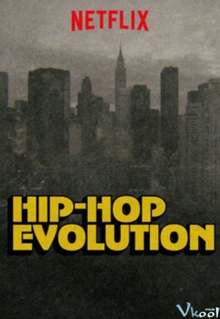 Sự Phát Triển Của Hip-hop 4 - Hip-hop Evolution Season 4 2020