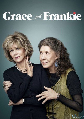 Grace Và Frankie 1 - Grace And Frankie Season 1 2015