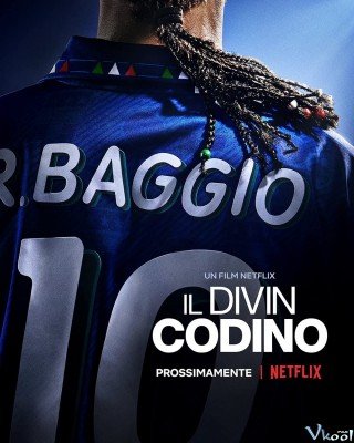 Roberto Baggio: Đuôi Ngựa Thần Thánh - Baggio: The Divine Ponytail 2021