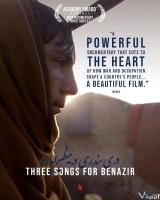 Phim Ba Bài Hát Cho Benazir - Three Songs For Benazir (2021)