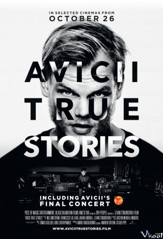 Avicii: Những Câu Chuyện Có Thật - Avicii: True Stories 2017