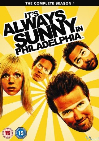 Trời Luôn Nắng Ở Philadelphia - Phần 1 - It's Always Sunny In Philadelphia Season 1 (2005)