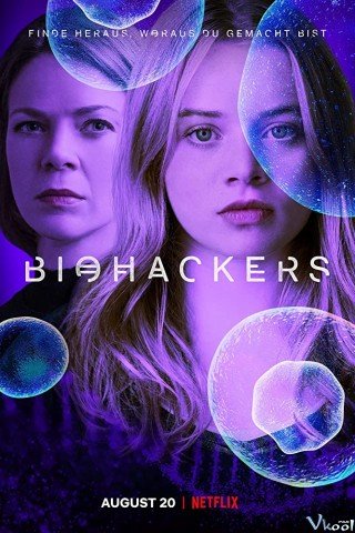 Bẻ Khóa Sinh Học Phần 1 - Biohackers Season 1 2020
