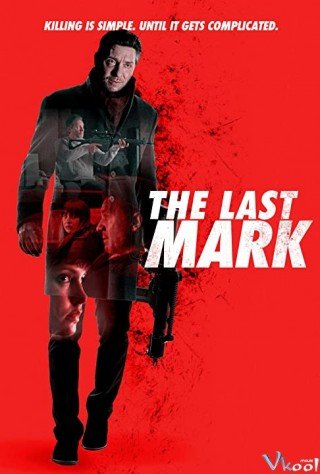 Dấu Ấn Cuối Cùng - The Last Mark (2022)