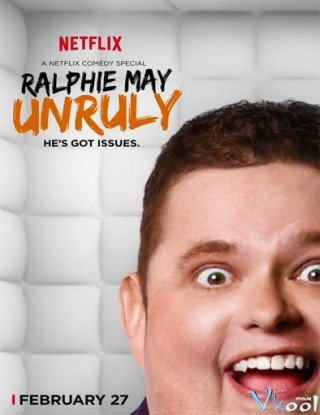 Phim Ralphie May: Ngỗ Ngược - Ralphie May: Unruly (2015)