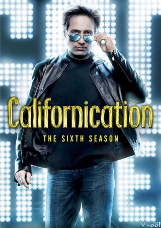 Dân Chơi Cali Phần 6 - Californication Season 6 2013