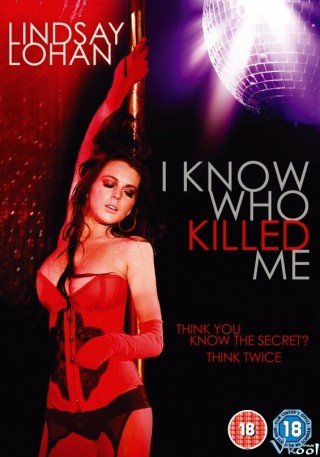 Phim Tôi Biết Kẻ Giết Mình - I Know Who Killed Me (2007)
