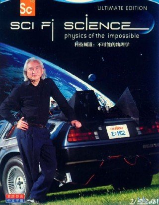 Phim Cơ Sở Vật Lý Của Khoa Học Viễn Tưởng - Sci Fi Science: Physics Of The Impossible (2009)
