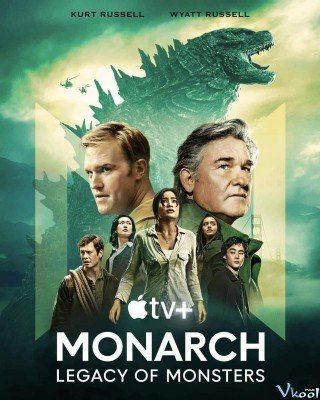 Monarch: Thế Giới Quái Thú - Monarch: Legacy Of Monsters (2023)