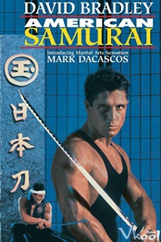 Võ Sĩ Mỹ - American Samurai (1992)