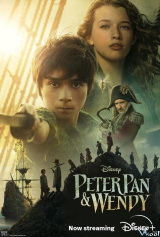 Peter Pan Và Wendy - Peter Pan & Wendy 2023
