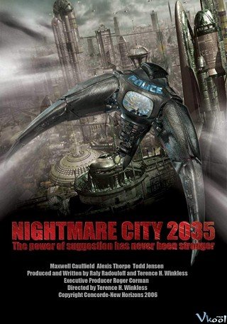 Thành Phố Ác Mộng 2035 - Nightmare City 2035 (2007)