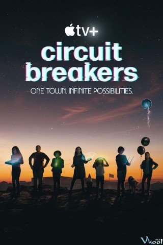 Câu Chuyện Tương Lai - Circuit Breakers (2022)