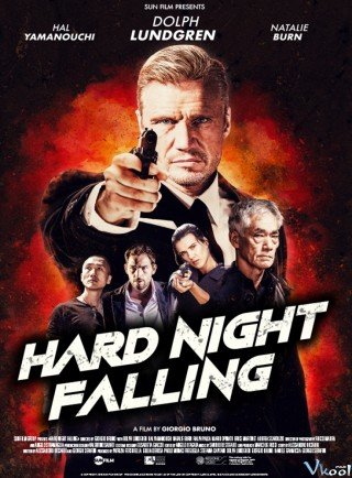 Phim Màn Đêm Buông Xuống - Hard Night Falling (2019)