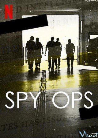 Spy Ops: Hoạt Động Tình Báo - Spy Ops 2023