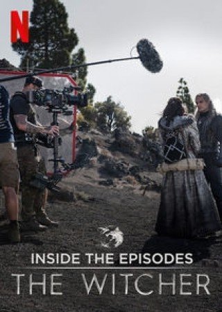 Thợ Săn Quái Vật: Góc Nhìn Từng Tập Phim - The Witcher: A Look Inside The Episodes 2020